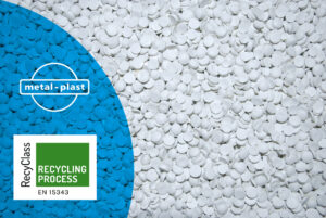 Metal-Plast erneut mit RecyClass-Zertifikat